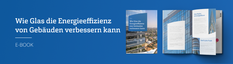 Wie Glasdie Energieeffizienz von Gebäuden verbessernkann